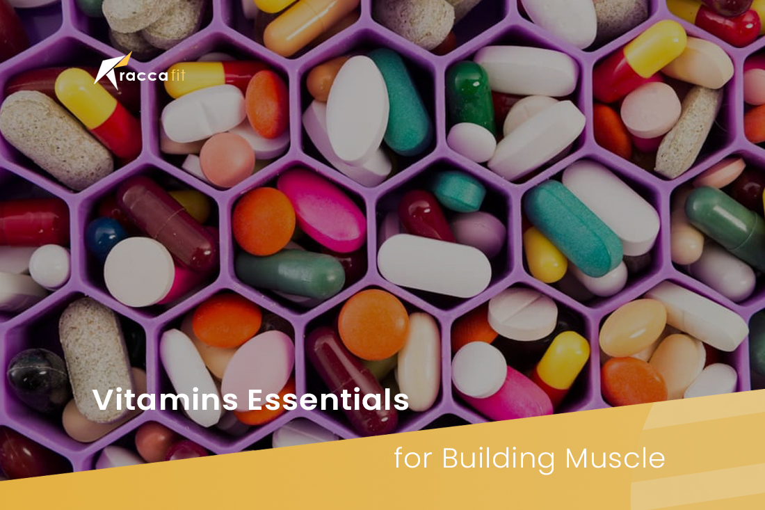 Vitamins Essentials for Building Muscle