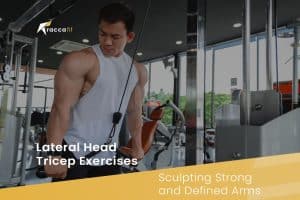 Lateral Head Tricep Exercises Sculpting Strong and Defined Arms